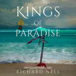 Kings of Paradise (Book 1 of the Ash & Sand series) Kings of Paradise (Libro 1 del serie Ash & Sand), de Richard Nell