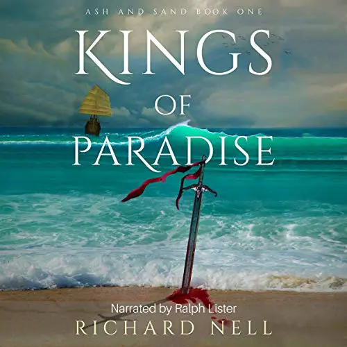 Kings of Paradise (Book 1 of the Ash & Sand series) Kings of Paradise (Libro 1 del serie Ash & Sand), de Richard Nell